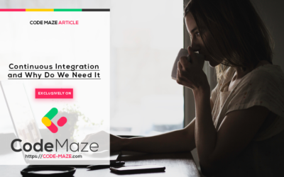 What Is Continuous Integration and Why Do You Need It?