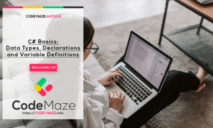 Data Types, Declarations and Variable Definitions in C#