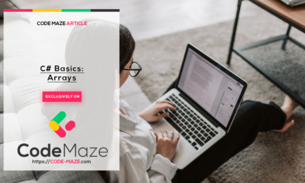 C# Back to Basics – Arrays