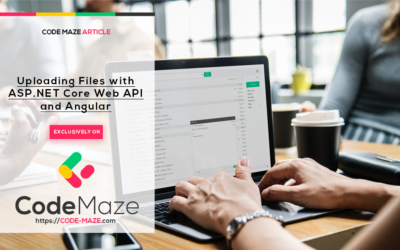 Uploading Files With .NET Core Web API and Angular