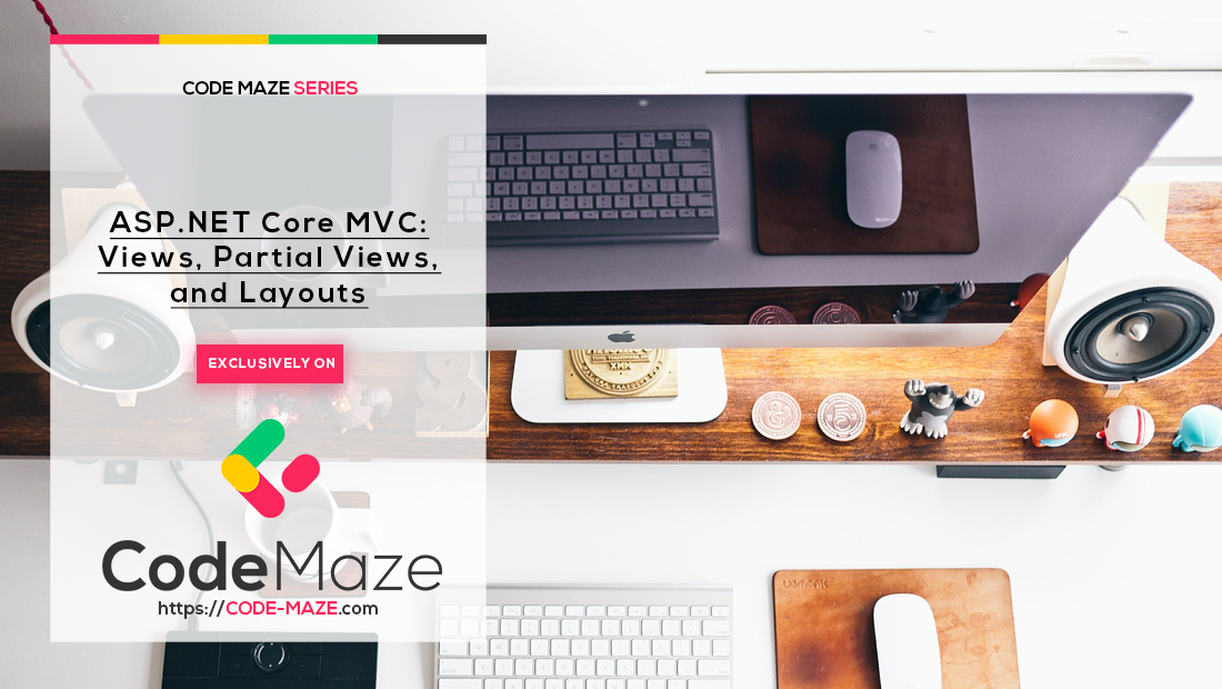 views-partial-views-and-layouts-in-asp-net-core-mvc-code-maze