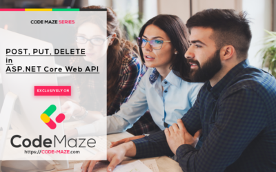 ASP.NET Core Web API – Post, Put, Delete