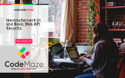 IdentityServer4 UI and Web API Basic Security
