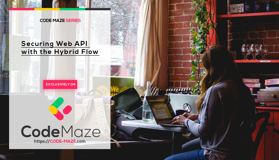 Securing Web API with the Hybrid Flow