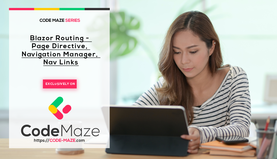 Blazor Routing – Page Directive, Navigation Manager, Nav Links