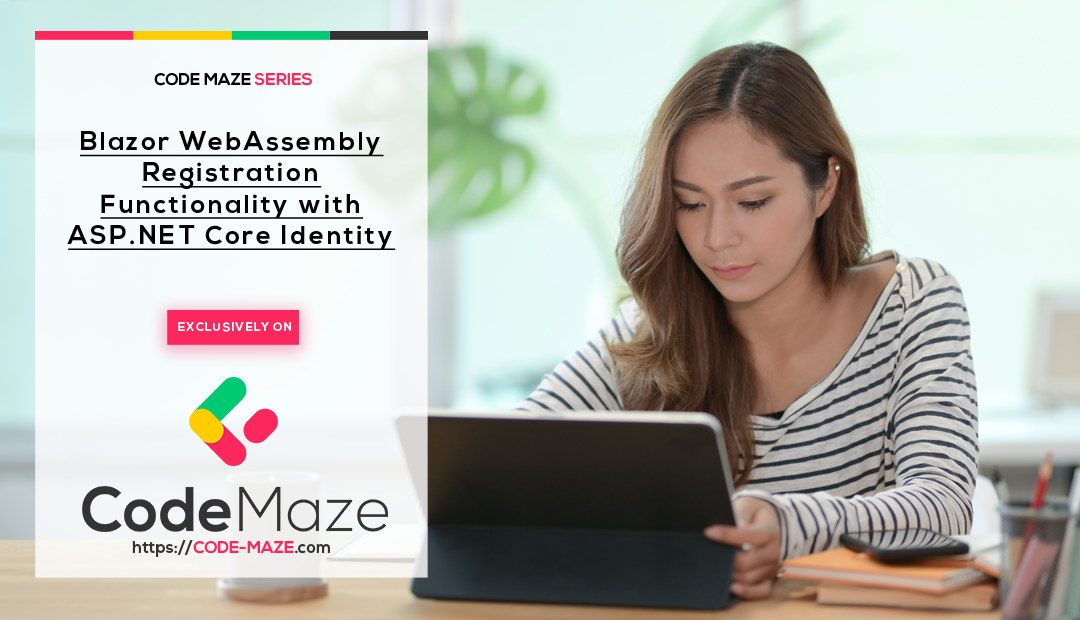Blazor WebAssembly Registration Functionality with ASP.NET Core Identity