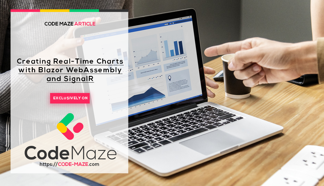 Creating Real-Time Charts with Blazor WebAssembly and SignalR