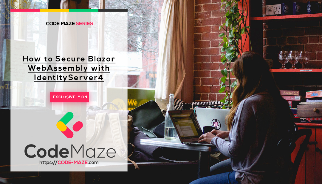 How to Secure Blazor WebAssembly with IdentityServer4