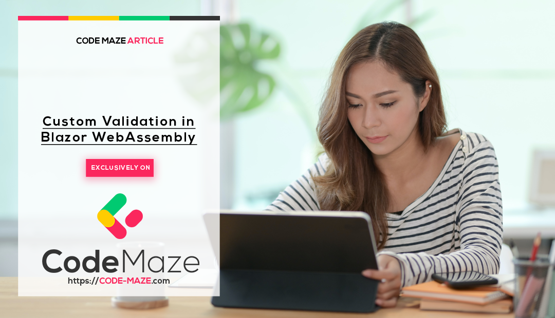 Custom Validation in Blazor WebAssembly