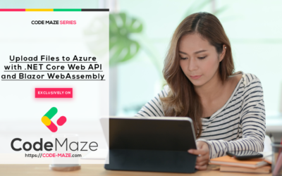 Upload Files to Azure with .NET Core Web API and Blazor WebAssembly