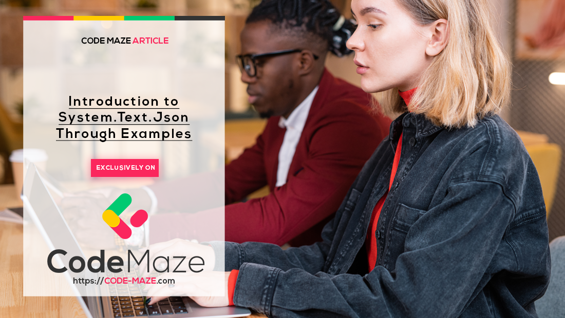 Introduction to System.Text.Json Through Examples